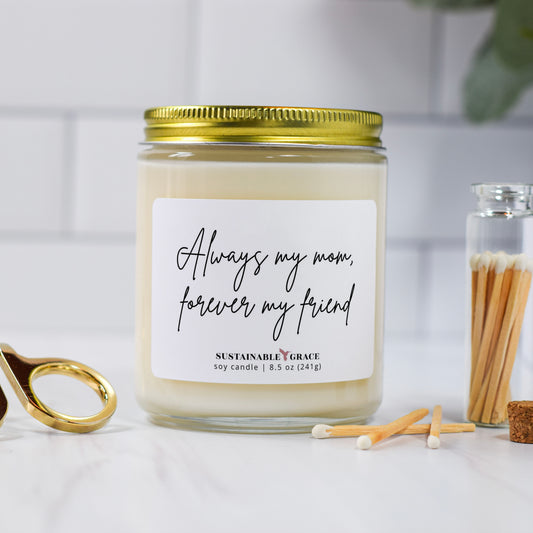 always my mom forever my friend candle gift for mom
