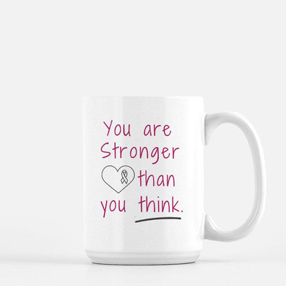 You are Stronger than You Think Coffee Mug